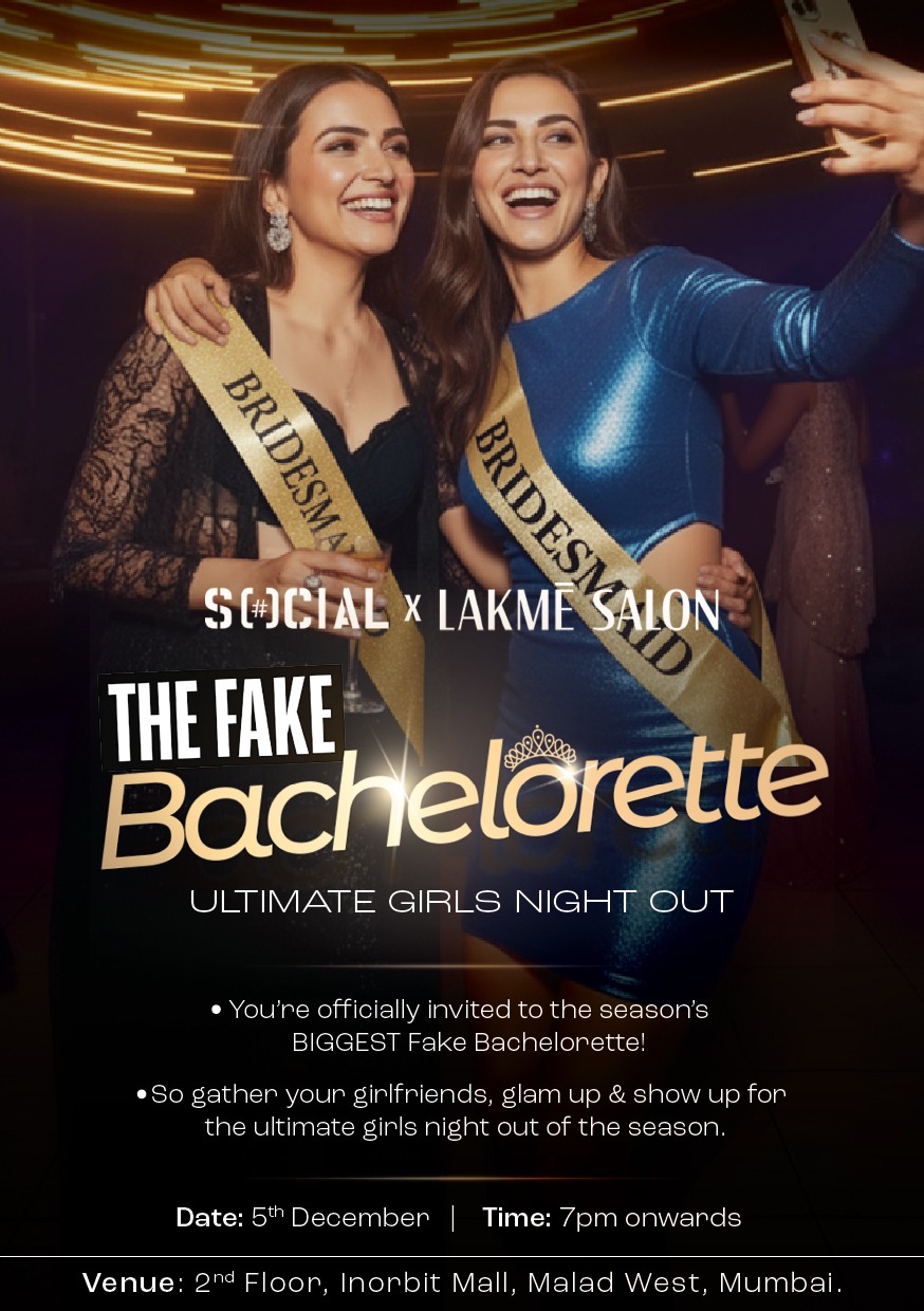 SOCIAL X Lakme Salon — The Fake Bachelorette | SOCIAL Malad